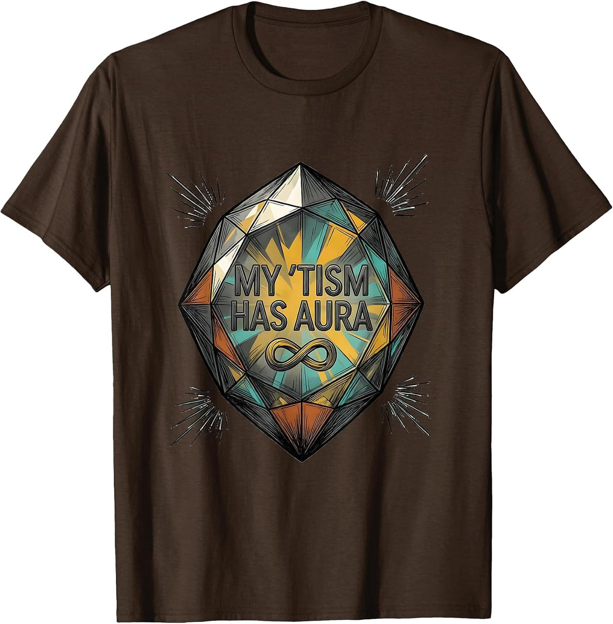 Men's My 'Tism Has Aura Funny Neurodiversity Meme Autistic ADHD T-Shirt - Brown
