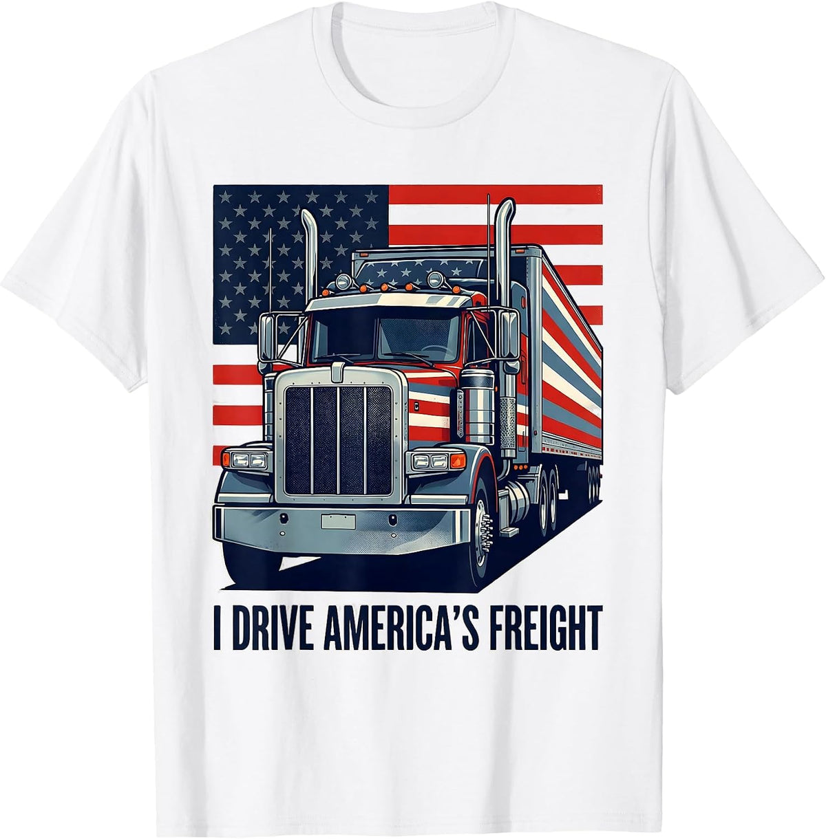 Men's I Drive America's Freight Patriotic Semi Truck Driver T-Shirt - White