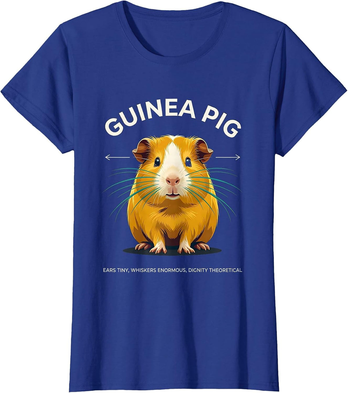 Women's Guinea Pig Ears Tiny Whiskers Enormous Funny Pet Lover T-Shirt - Royal Blue