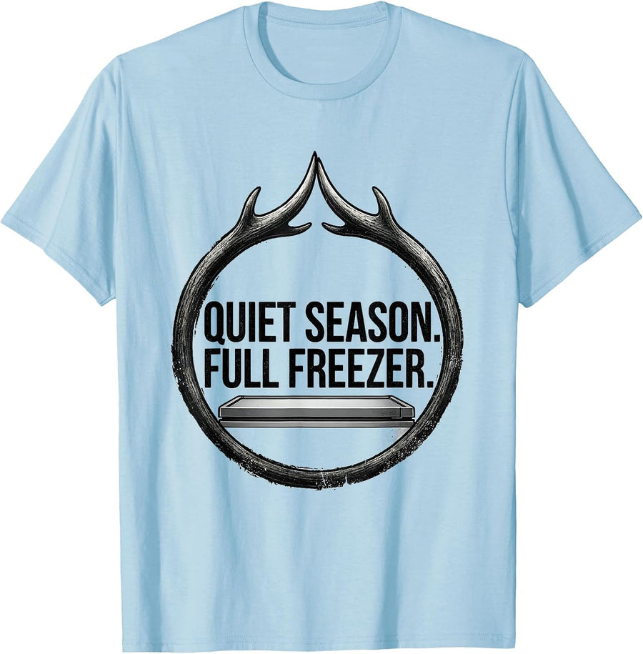 Men's Quiet Season Full Freezer Deer Hunting Dad Humor T-Shirt - Baby Blue