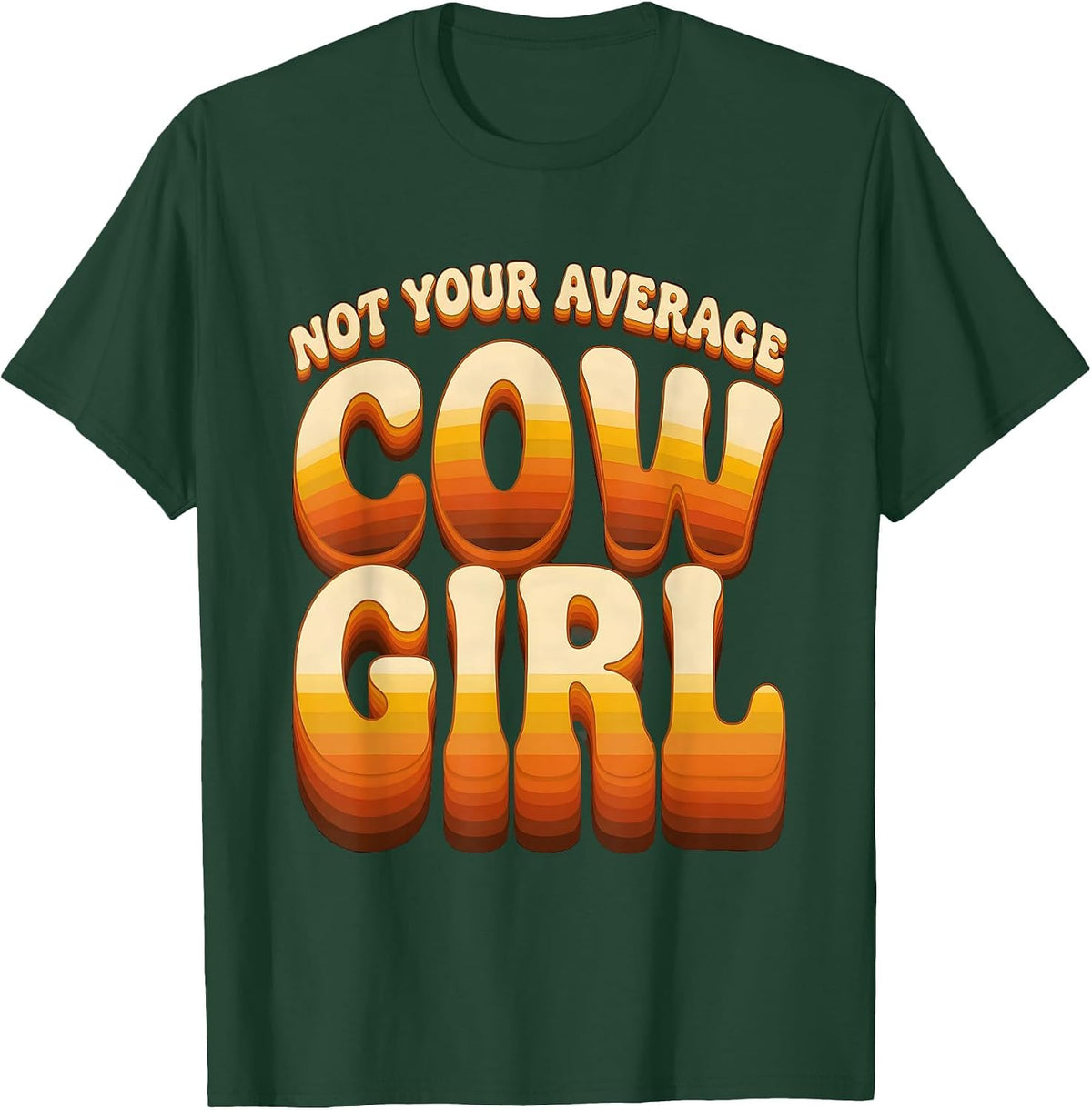 Not Your Average Cowgirl Western Graphic Design T-Shirt - Dark Green