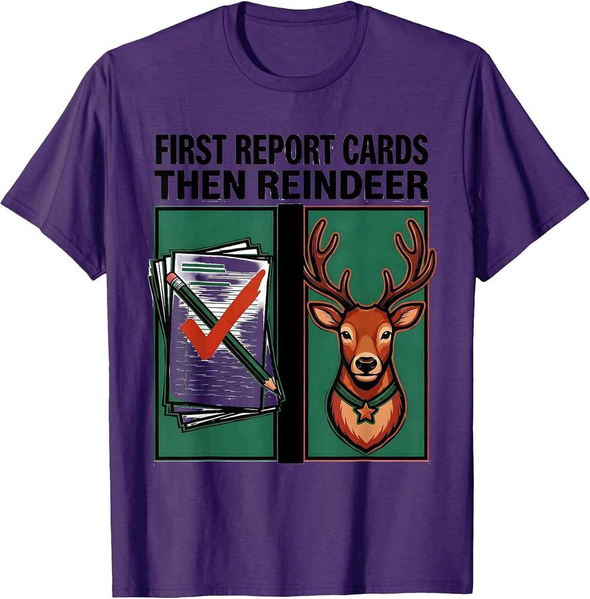 First Report Cards Then Reindeer Funny Teacher Christmas T-Shirt - Purple