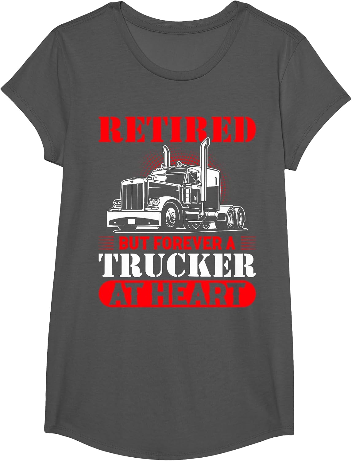 Retired But Forever A Trucker At Heart T-Shirt - Girls Asphalt Grey