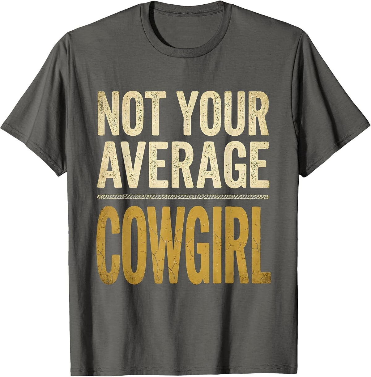 Not Your Average Cowgirl Rodeo Design T-Shirt - Asphalt Grey
