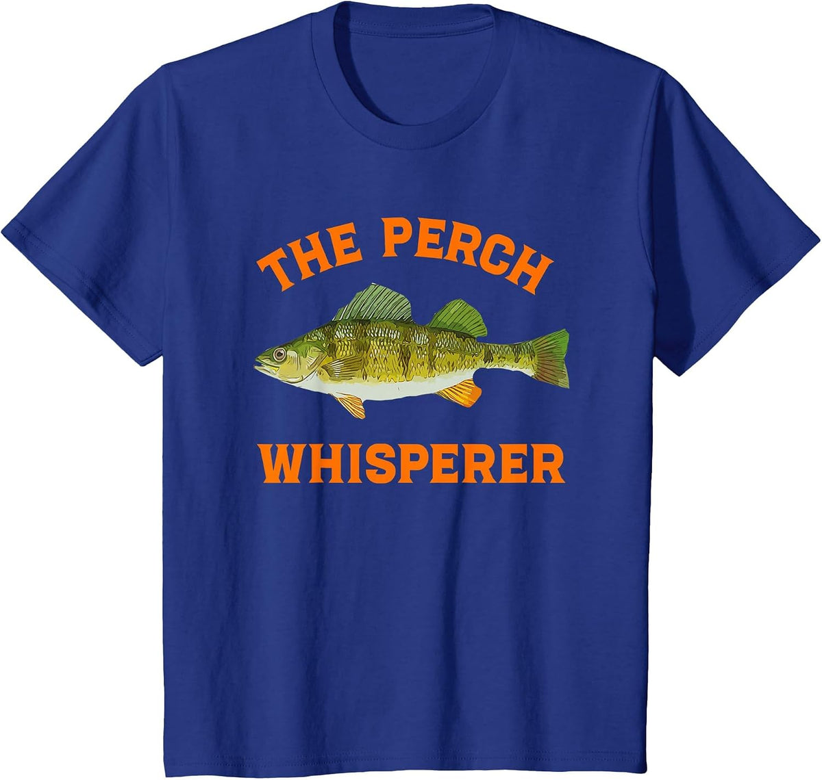 The Perch Whisperer Fishing Design T-Shirt - Royal Blue