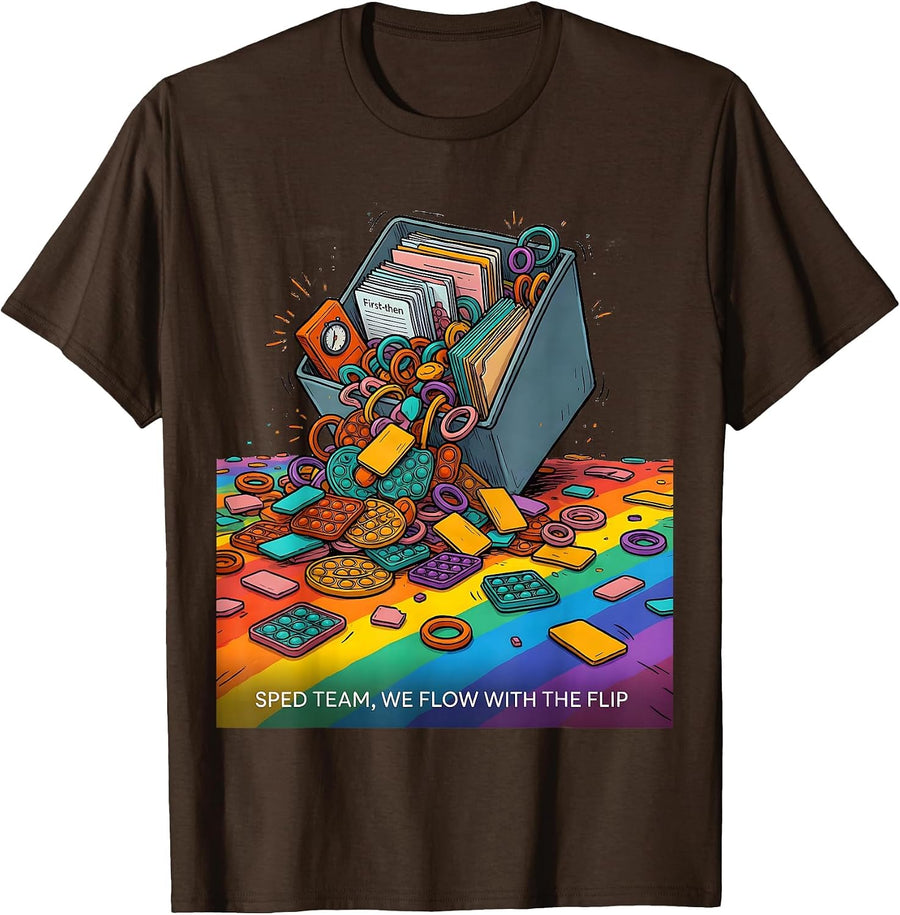 SPED Team We Flow With The Flip Colorful Teacher Team Humor T-Shirt - Brown