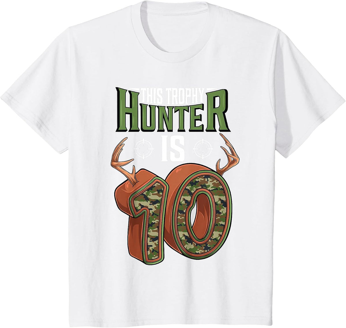 10 Year Old Hunting 10th Birthday Party Deer Hunter T-Shirt - White