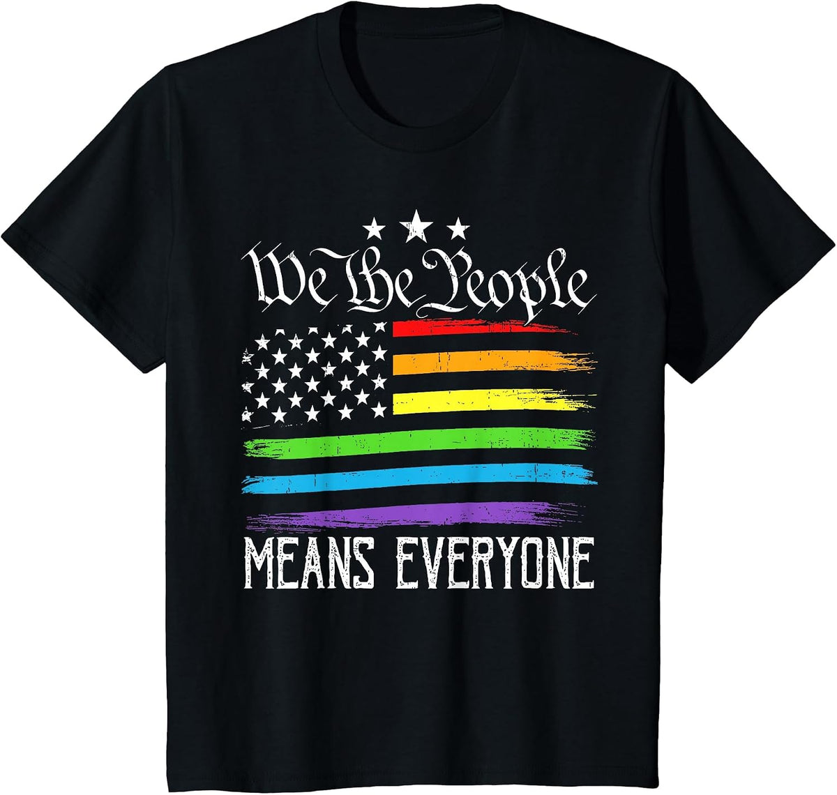 USA Flag LGBTQ Equality We the People Means Everyone Pride T-Shirt - Black