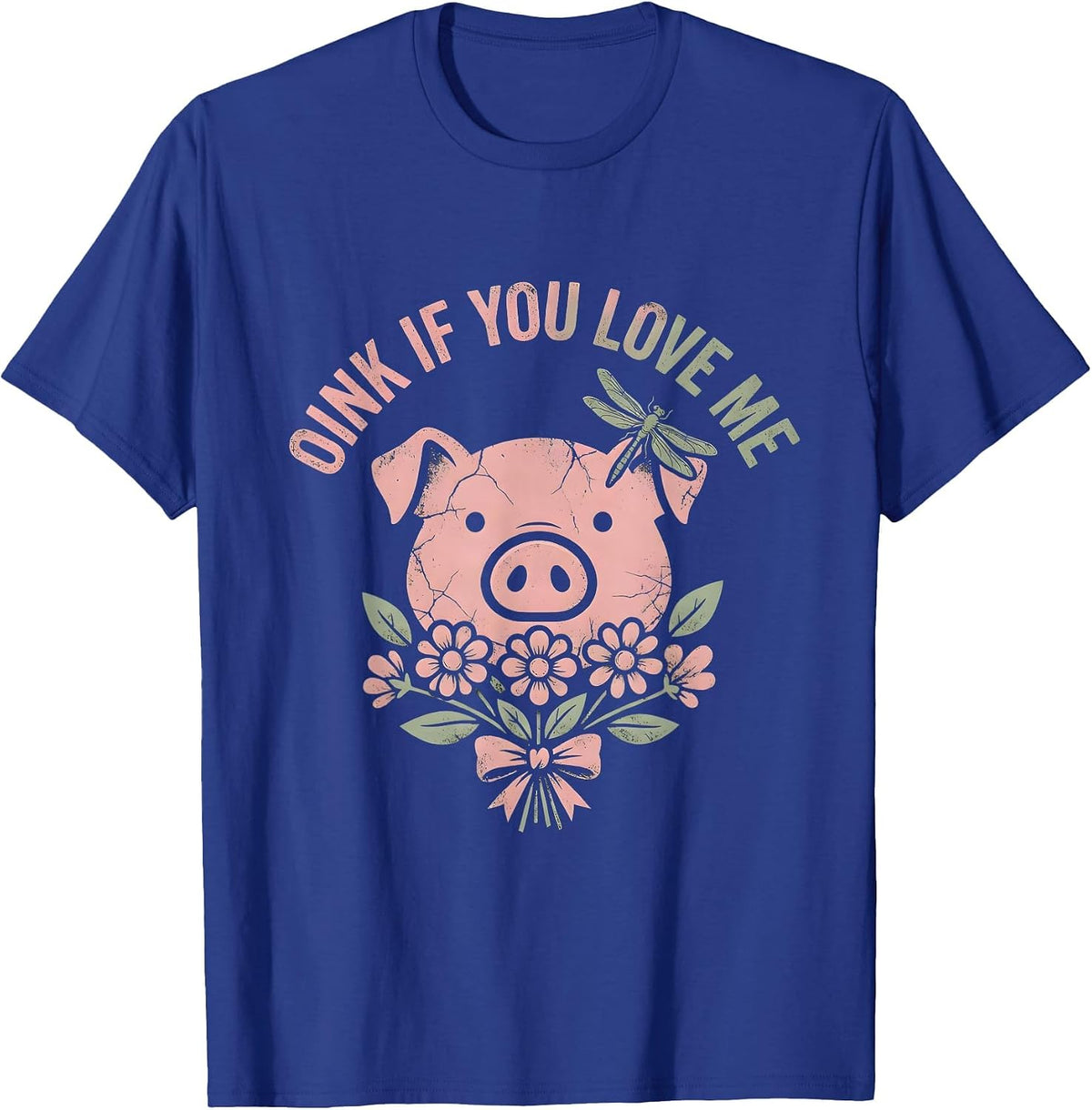 Oink If You Love Me Cute Pig Lover Design T-Shirt - Royal Blue