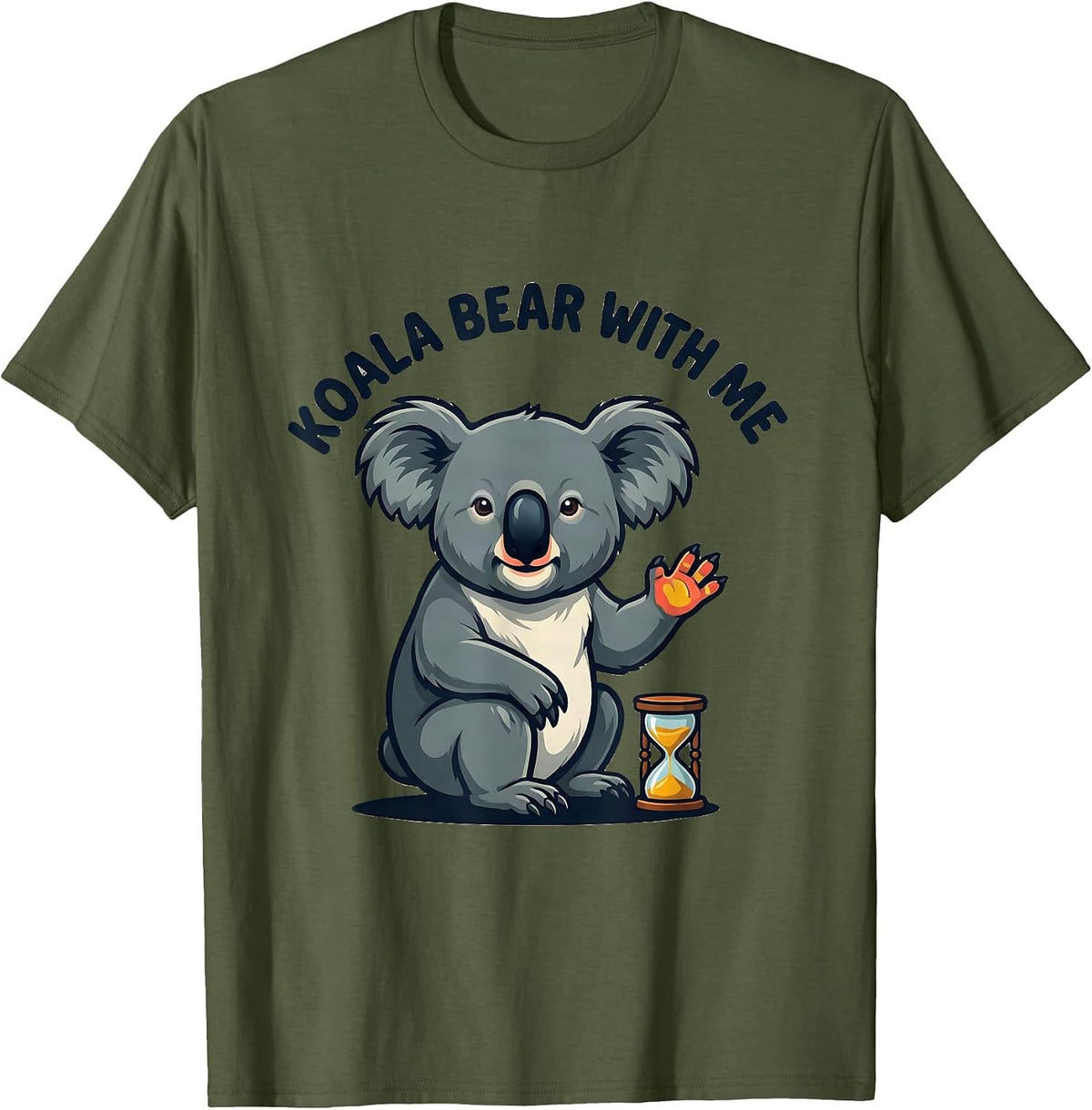 Men's Koala Bear With Me Funny Koala Lover Animal Humor T-Shirt - Olive Green