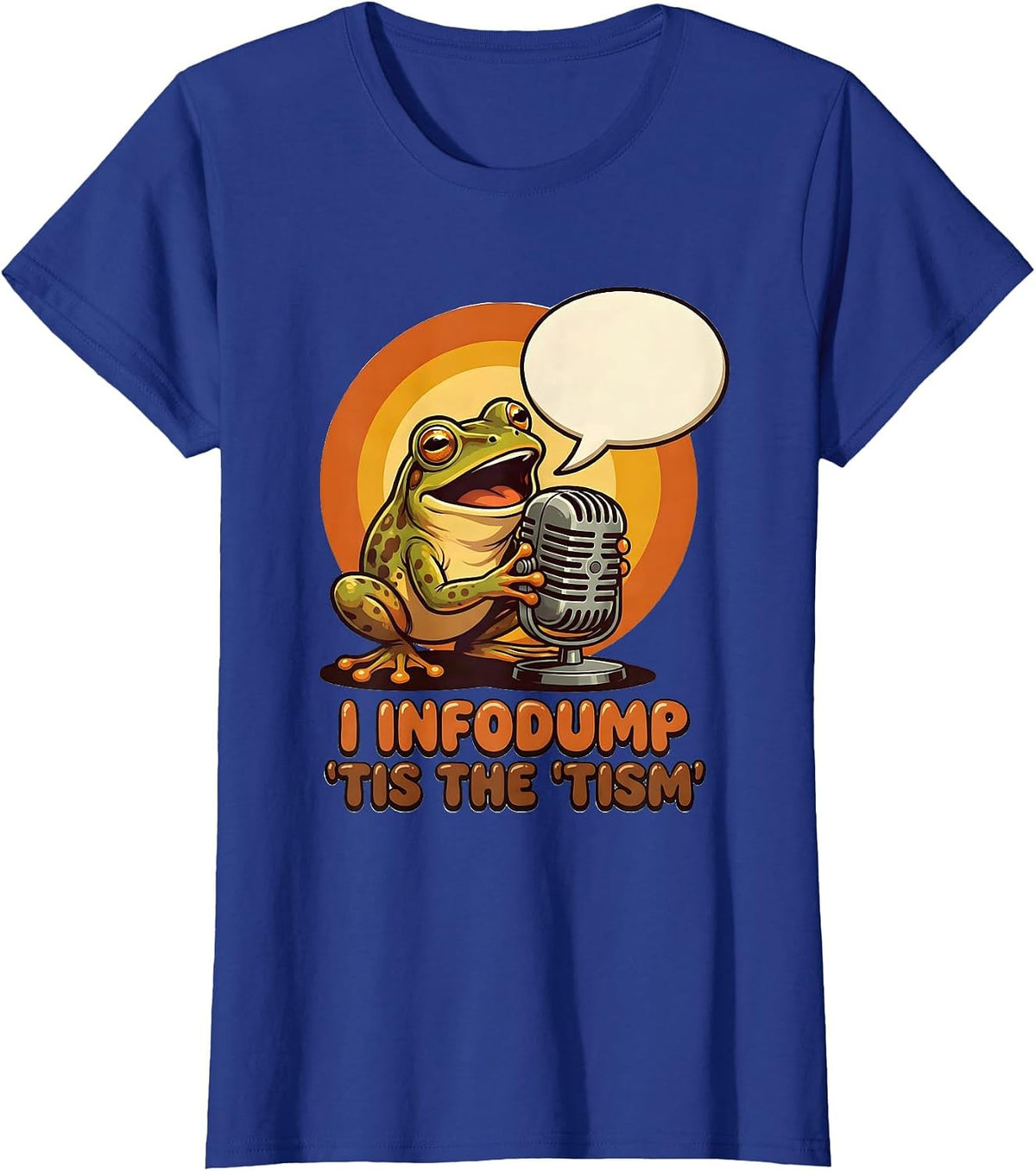 Women's I Infodump 'Tis The 'Tism Funny Autism Awareness Meme T-Shirt - Royal Blue