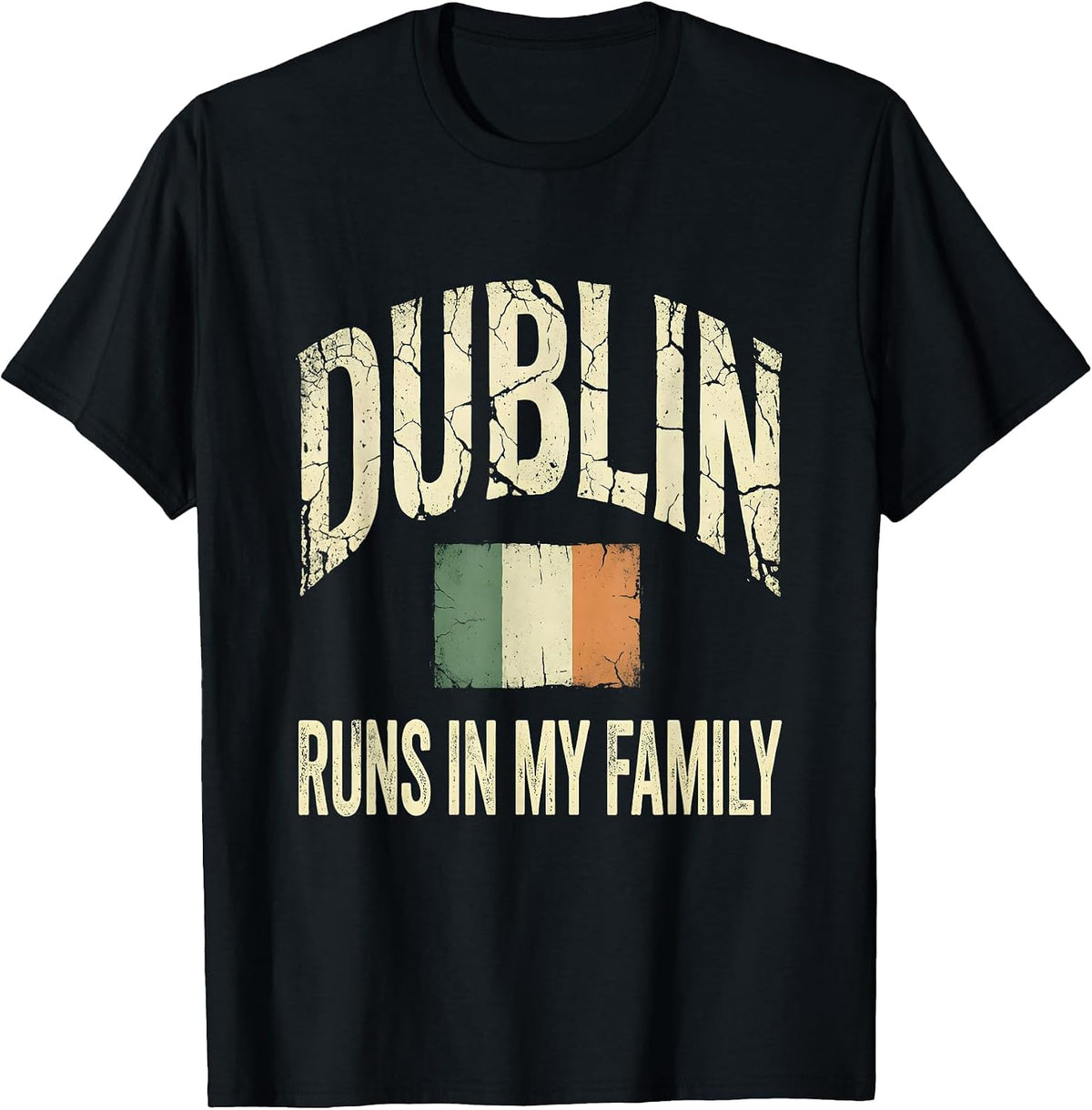 Men's Dublin Runs In My Family Distressed Irish Heritage St T-Shirt - Black