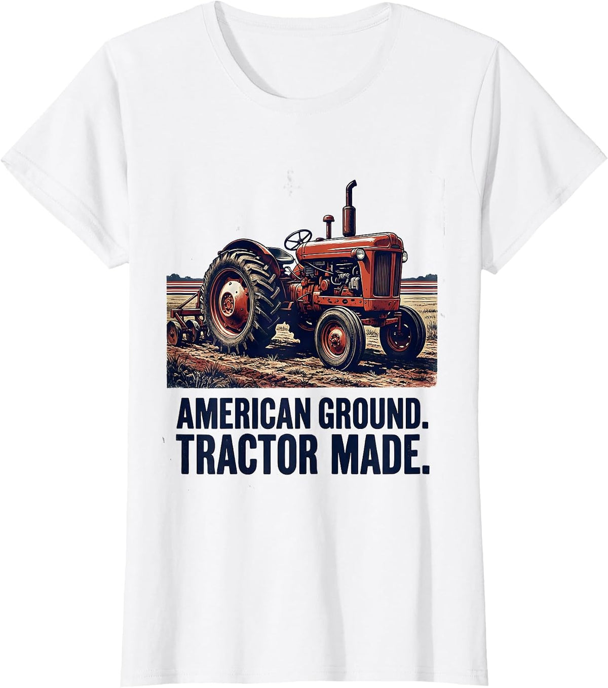 American Ground Tractor Made Vintage Farmer Tractor Owner T-Shirt - White
