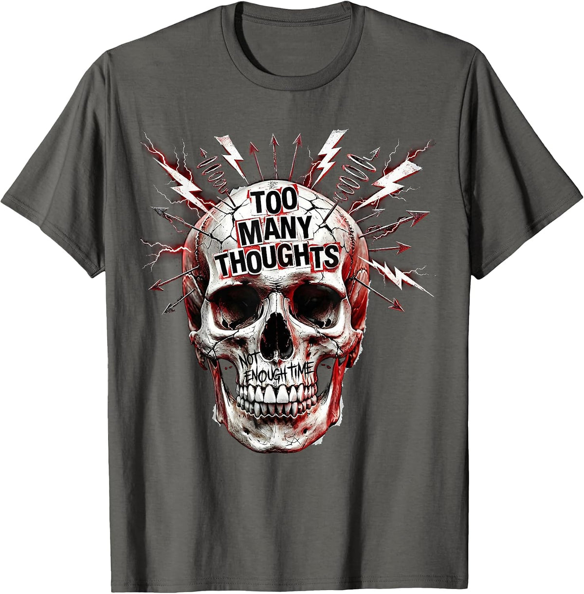 Too Many Thoughts Not Enough Time ADHD Design T-Shirt - Asphalt Grey