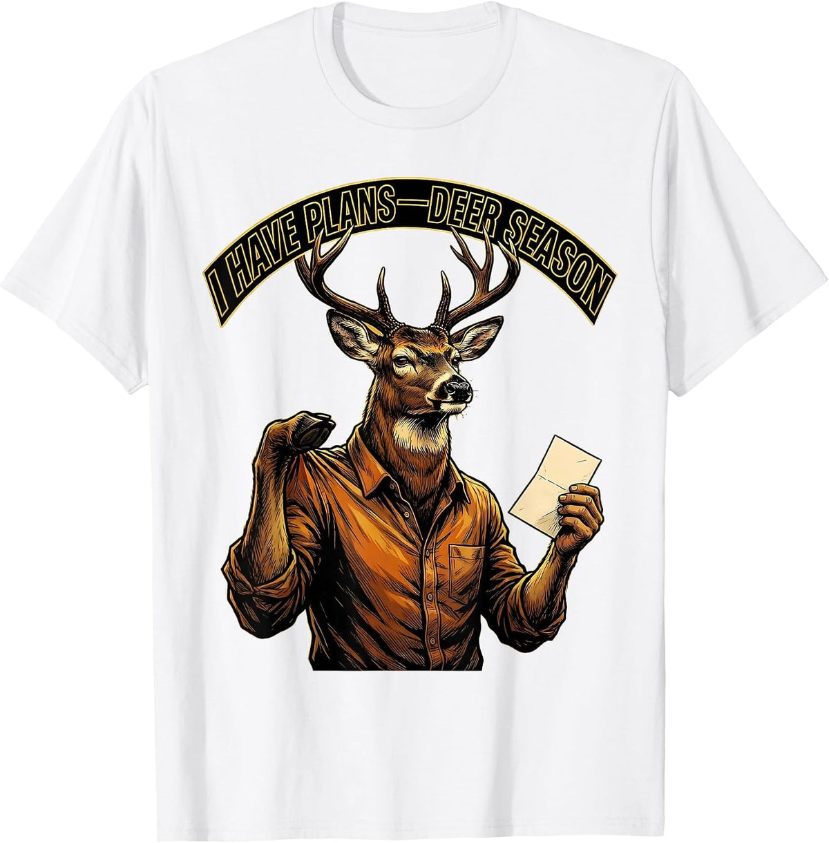 Men's I Have Plans—Deer Season Funny Deer Hunting Camo Dad T-Shirt - White