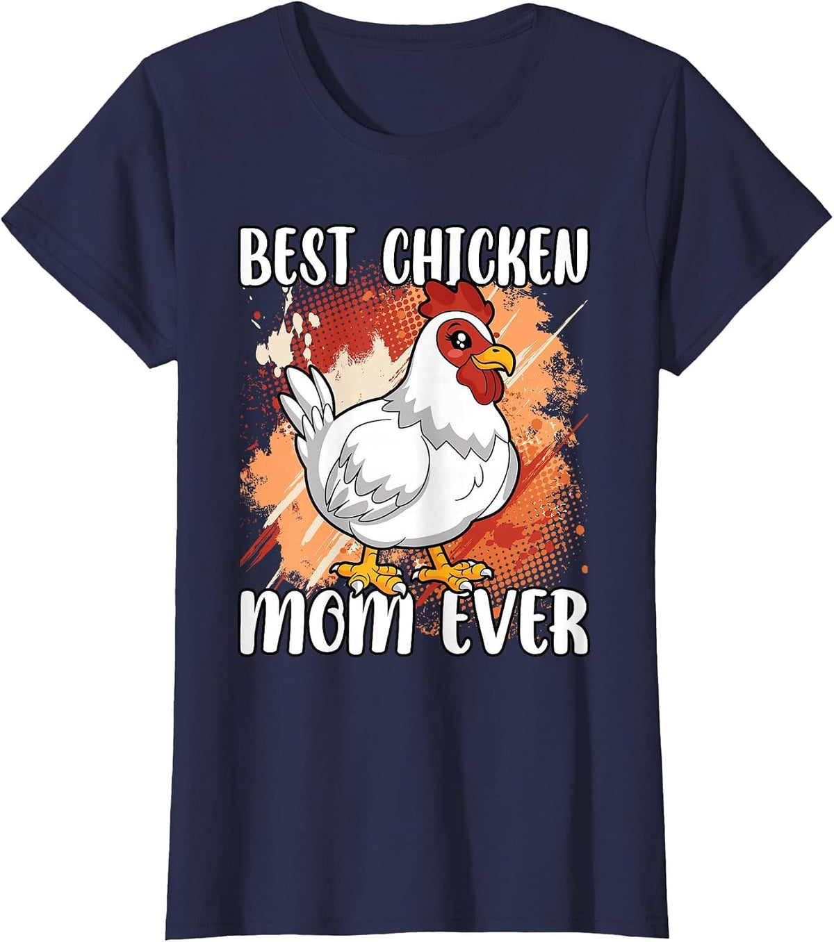 Best Chicken Mom Ever Hen Funny Farming Lover Retro Women T-Shirt - Navy Blue