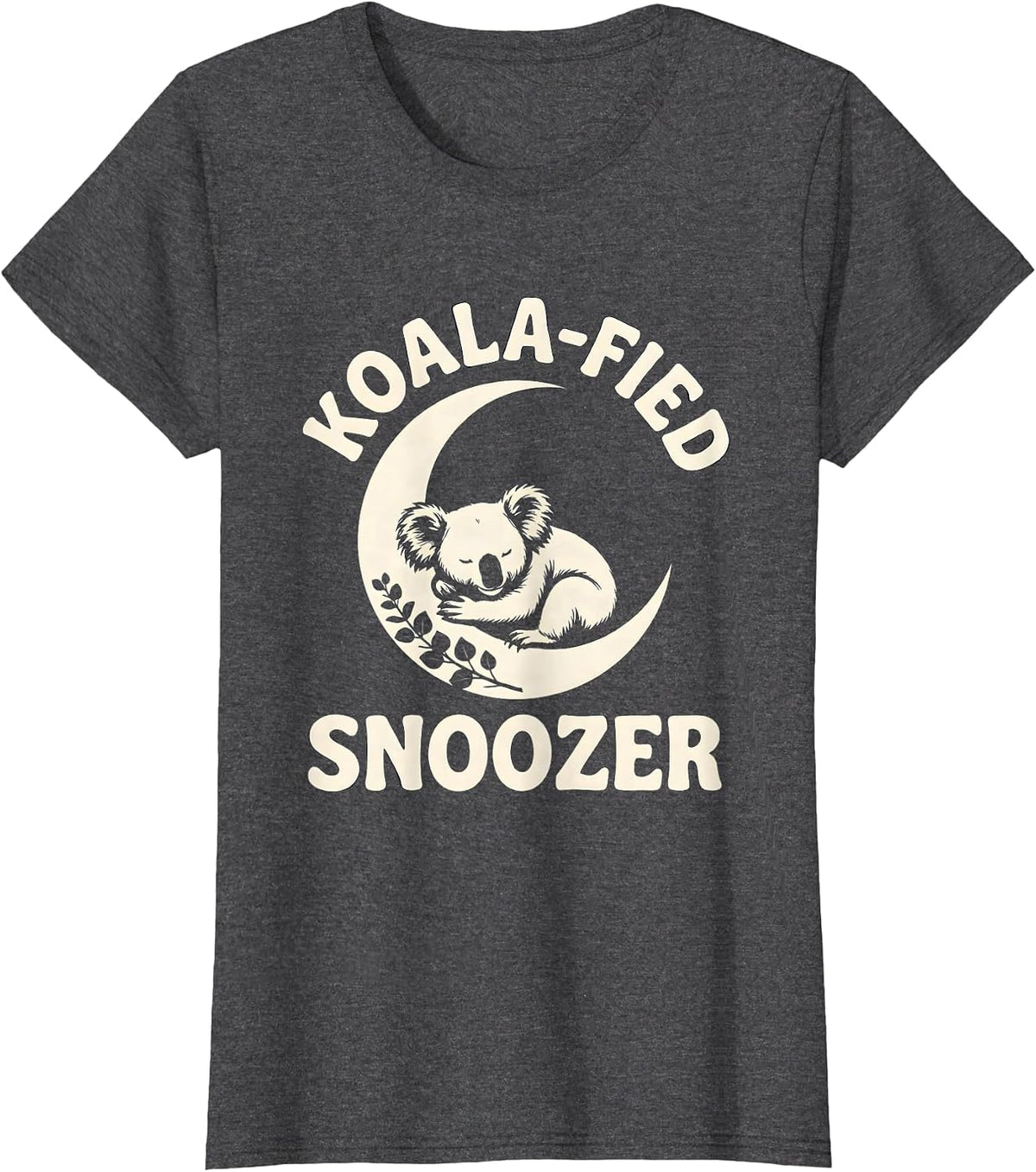 Women's Koala-fied Snoozer Funny Koala Lover Gift Novelty Humor T-Shirt - Dark Heather Grey