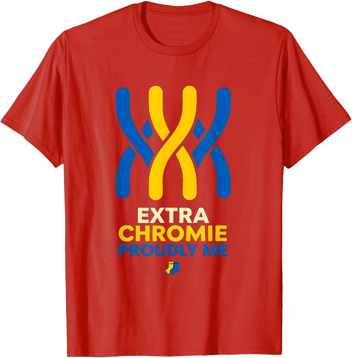 Men's Extra Chromie, Proudly Me Funny Down Syndrome Awareness T-Shirt - Red