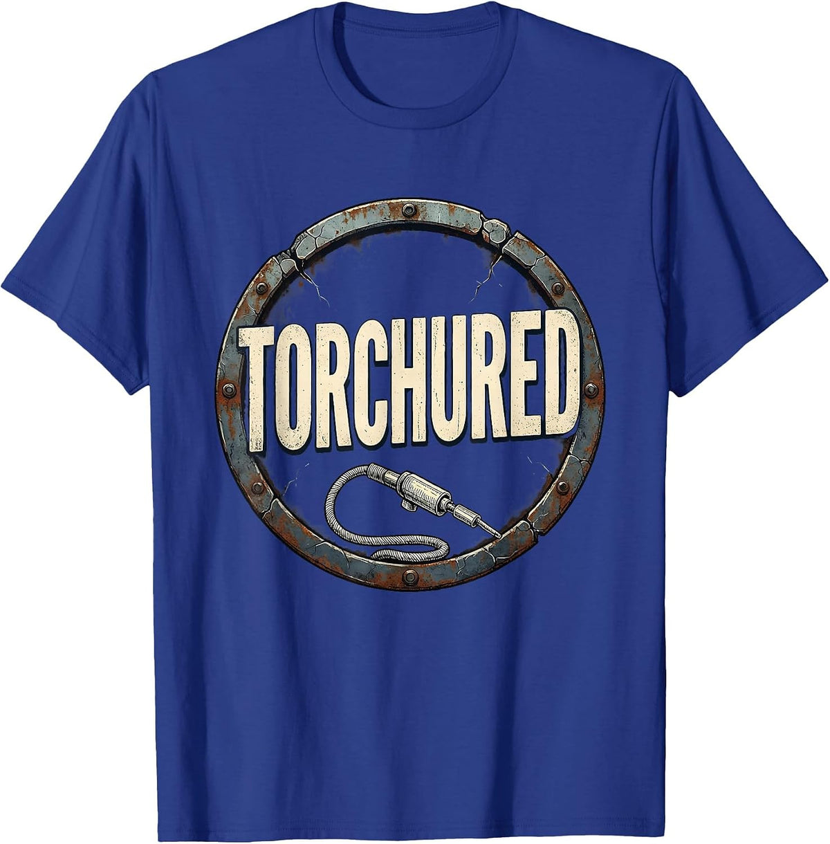 Men's Torchured Distressed Welder Blue Collar Occupational Humor T-Shirt - Royal Blue