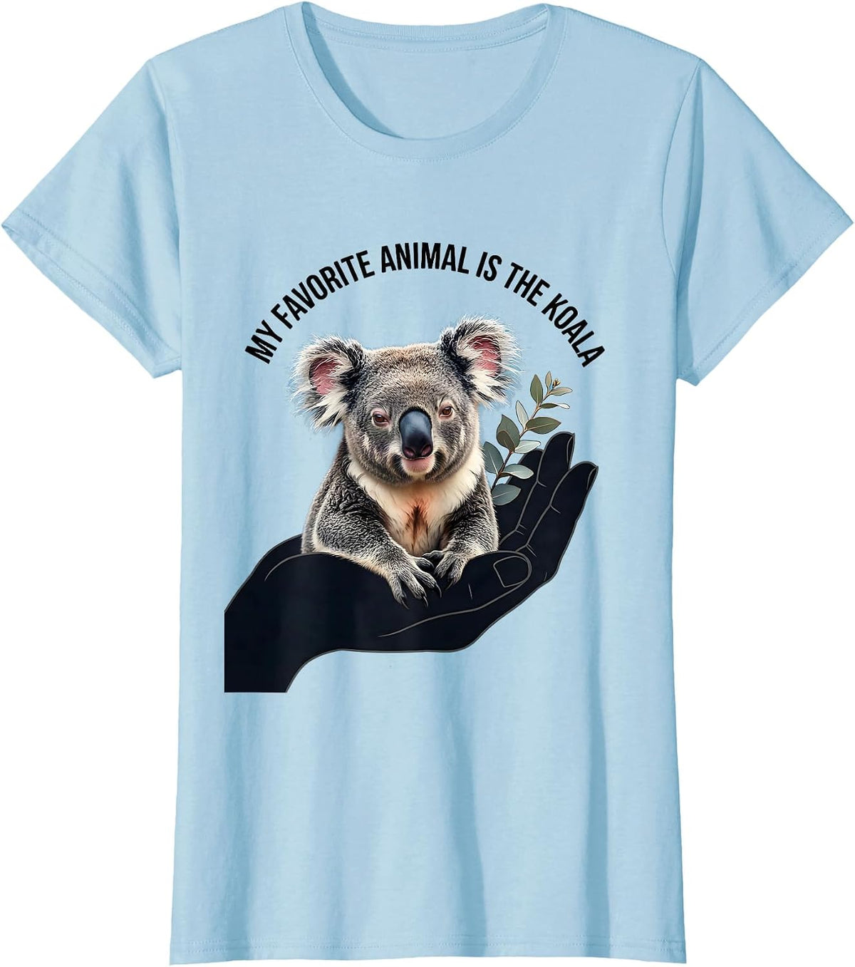 Women's My Favorite Animal Is The Koala Cute Koala Lover Gift T-Shirt - Baby Blue