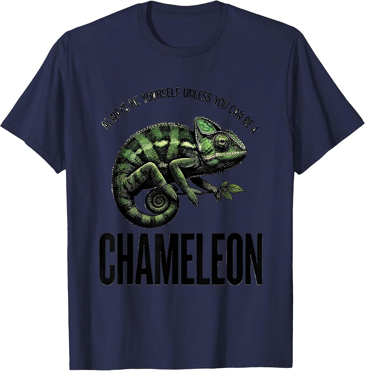 Men's Always Be Yourself Unless You Can Be A Chameleon Funny T-Shirt - Navy Blue