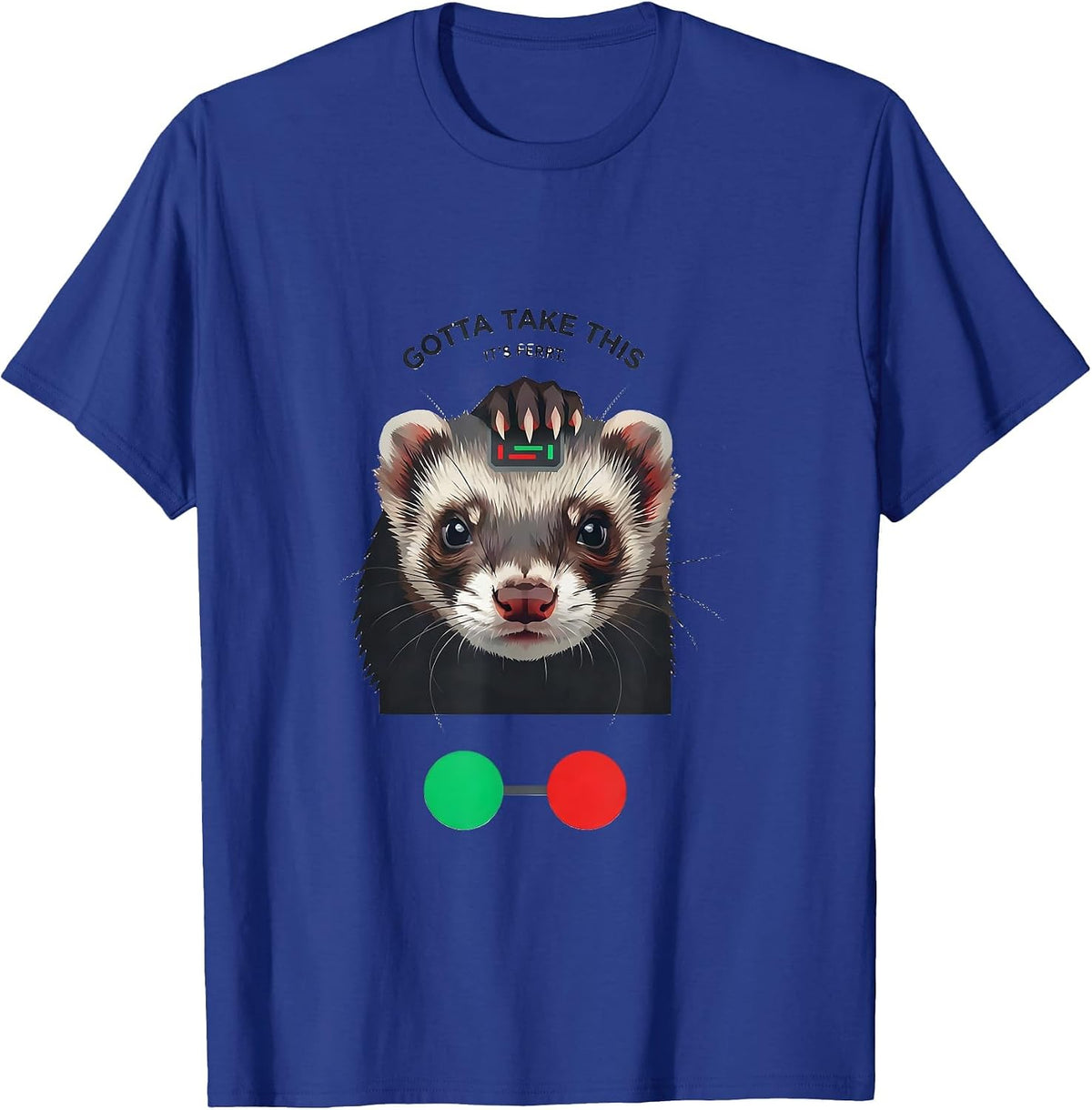 Men's Gotta Take This, It's Ferrt Funny Ferret Meme Absurdist T-Shirt - Royal Blue
