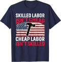 Skilled Labour Isn't Cheap Cheap Labor Isn't Skilled Vintage T-Shirt - Navy Blue