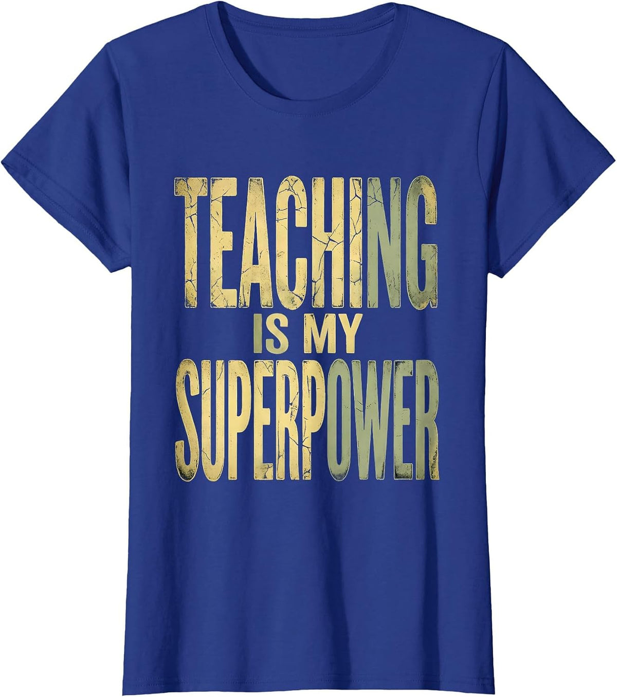 Women's Teaching Is My Superpower 2nd Grade Teacher T-Shirt - Royal Blue