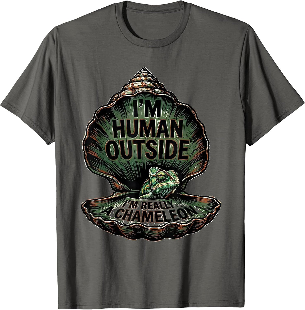 I'm Human Outside I'm Really A Chameleon Funny T-Shirt - Asphalt Grey