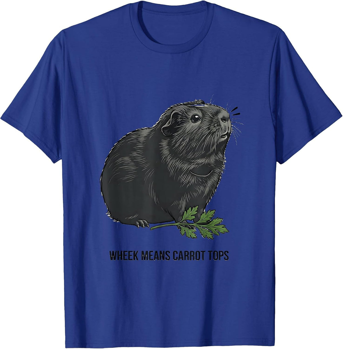 Men's Wheek Means Carrot Tops Funny Guinea Pig Pet Lover Humor T-Shirt - Royal Blue