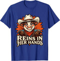 White Cowgirl Reins In Her Hands Design T-Shirt - Royal Blue