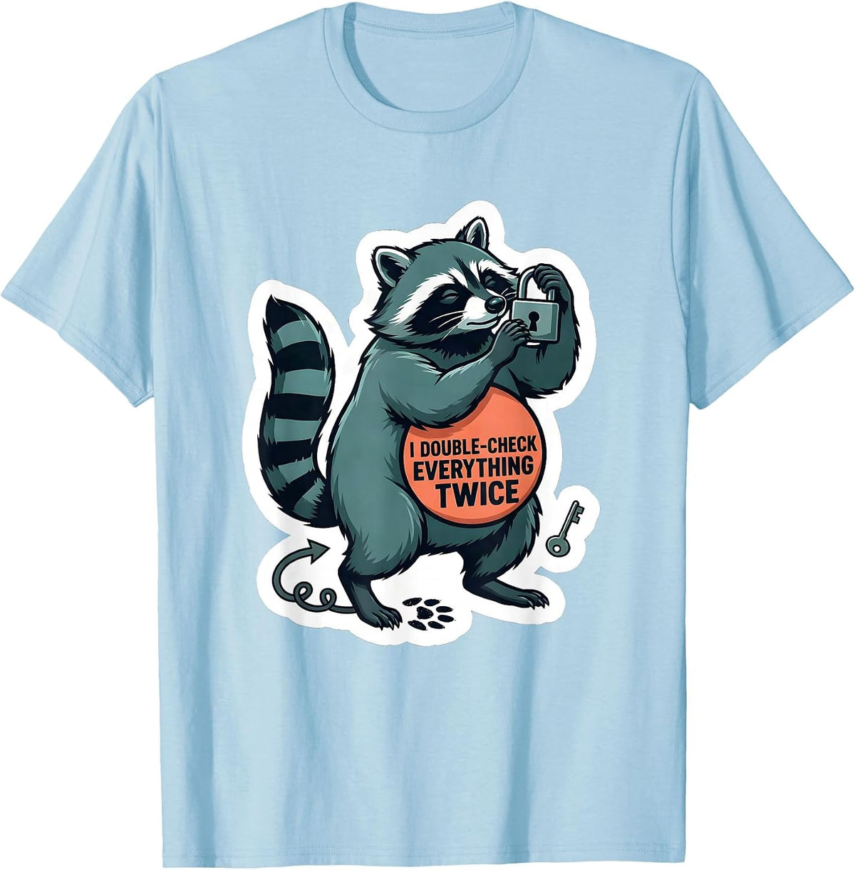 Men's I Double-Check Everything Twice Neurodivergent Humor T-Shirt - Baby Blue