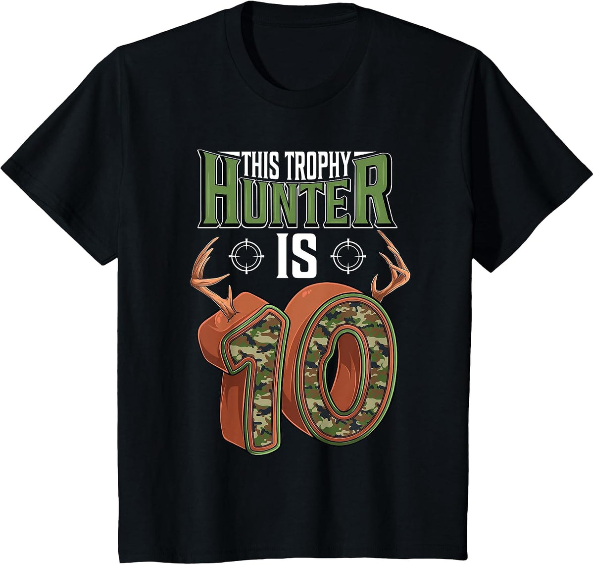10 Year Old Hunting 10th Birthday Party Deer Hunter T-Shirt - Black