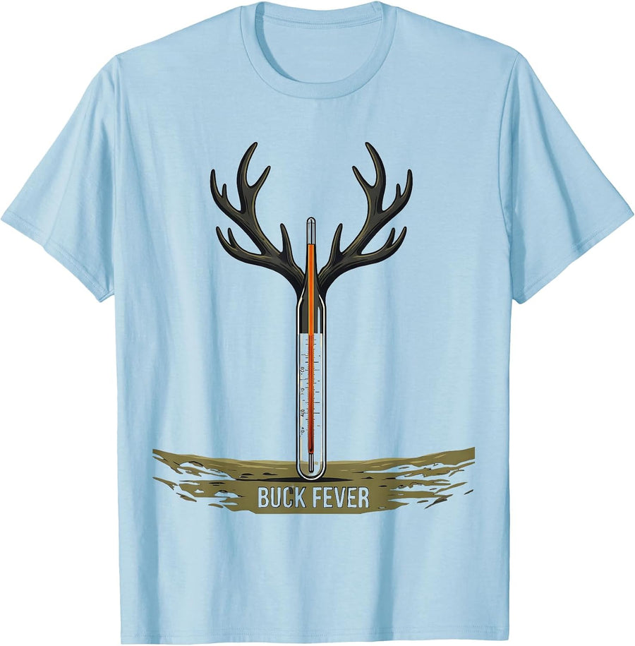 Men's Buck Fever Funny Deer Hunting Humor Hunter Dad Gift T-Shirt - Baby Blue
