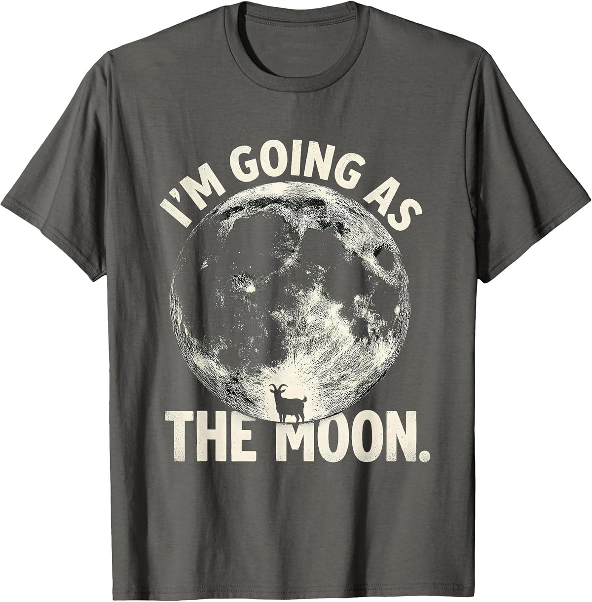 I’m Going As The Moon Funny Halloween Costume Party T-Shirt - Asphalt Grey