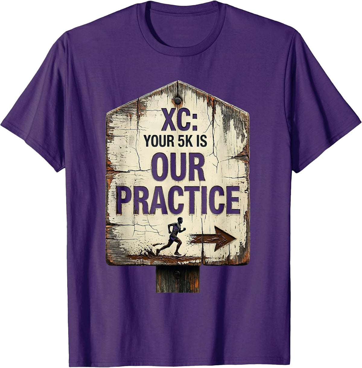 XC: Your 5K Is Our Practice Distressed Cross Country Runner T-Shirt - Purple