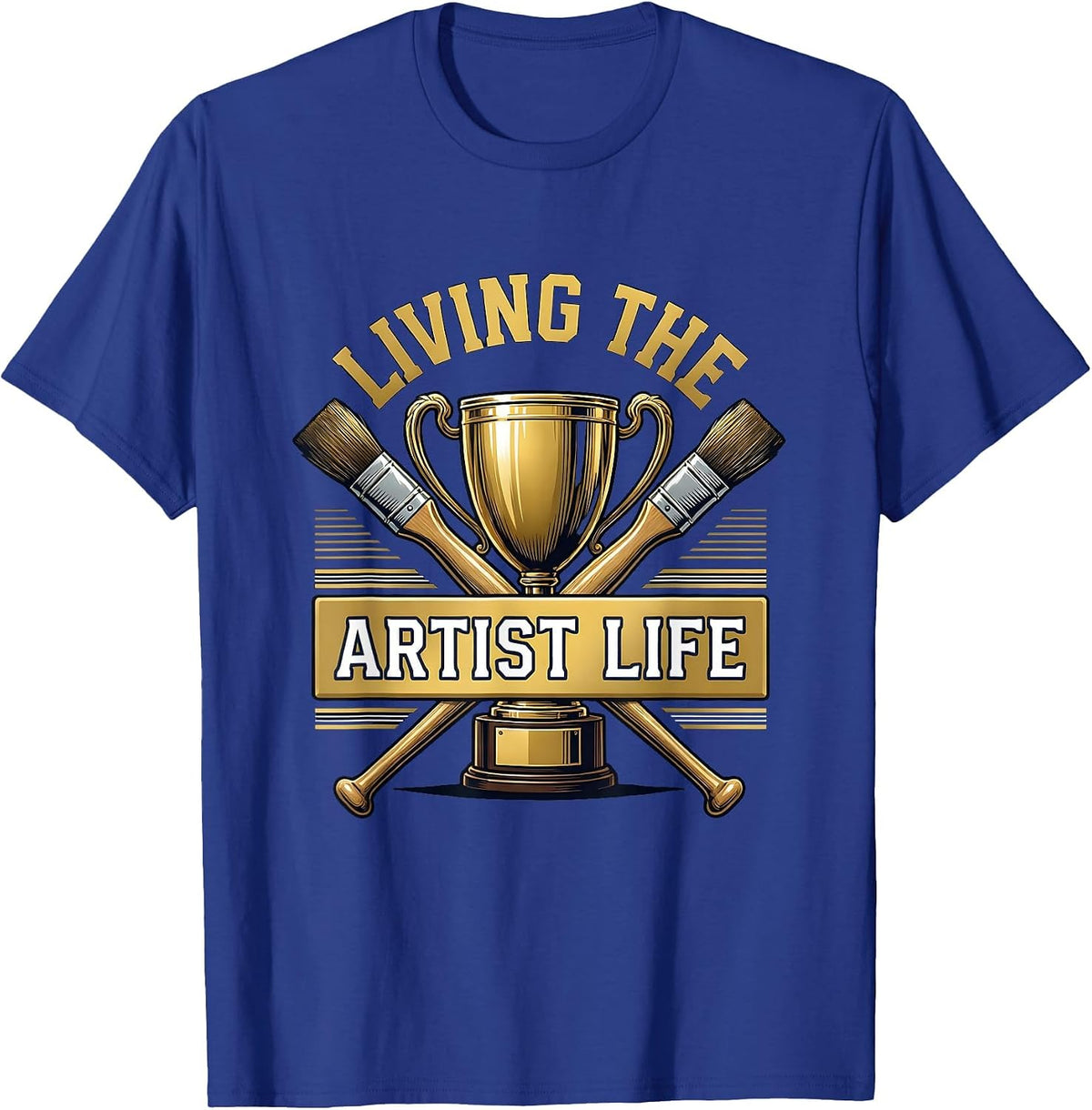 Living the Artist Life Graphic Design T-Shirt - Royal Blue