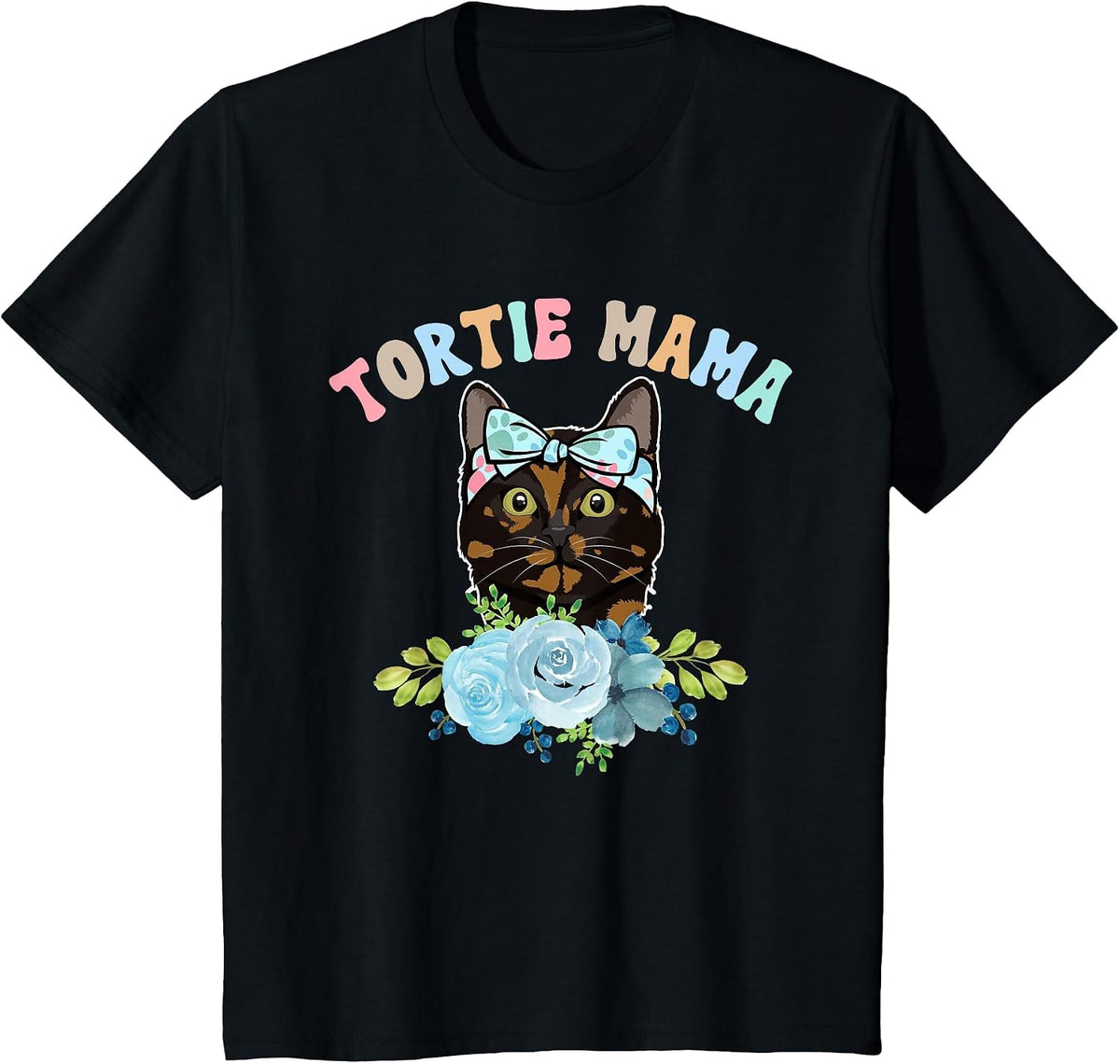 Tortie Mama Tortoiseshell Cat Owner Tortie Cat Mom T-Shirt - Black