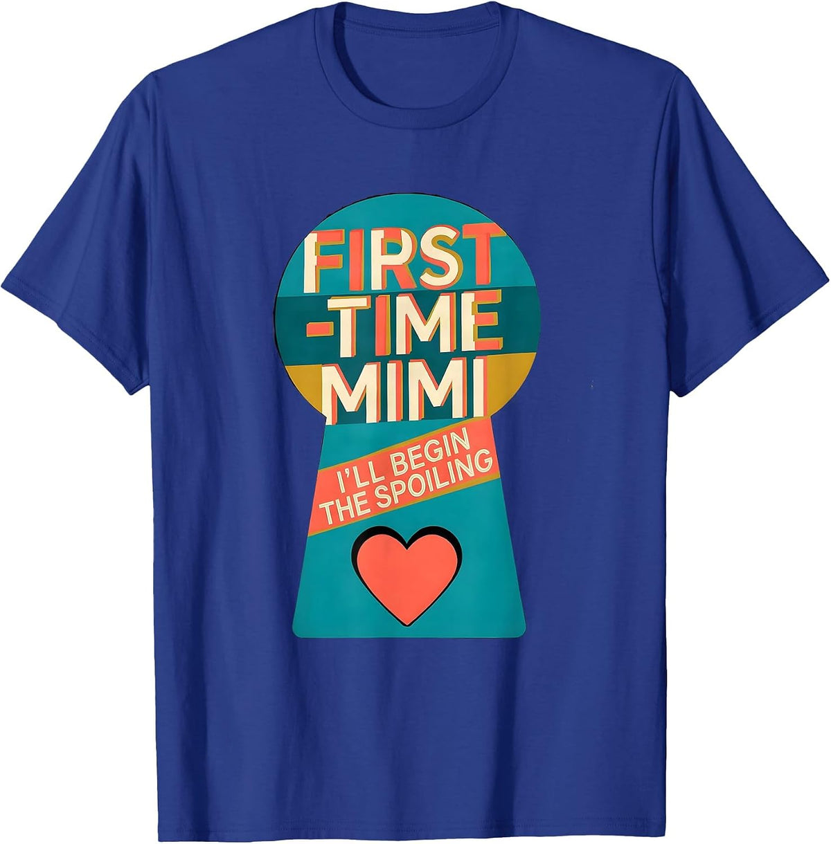 First-Time Mimi I’ll Begin The Spoiling Grandma Gift T-Shirt - Royal Blue