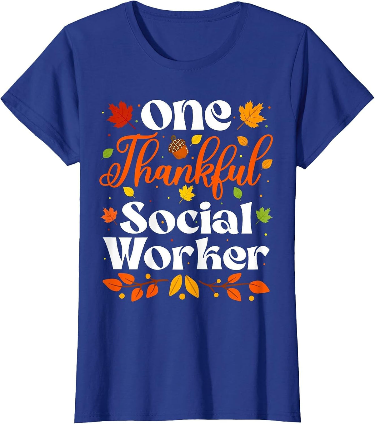 One Thankful Social Worker Thanksgiving Social Worker Fall T-Shirt - Royal Blue