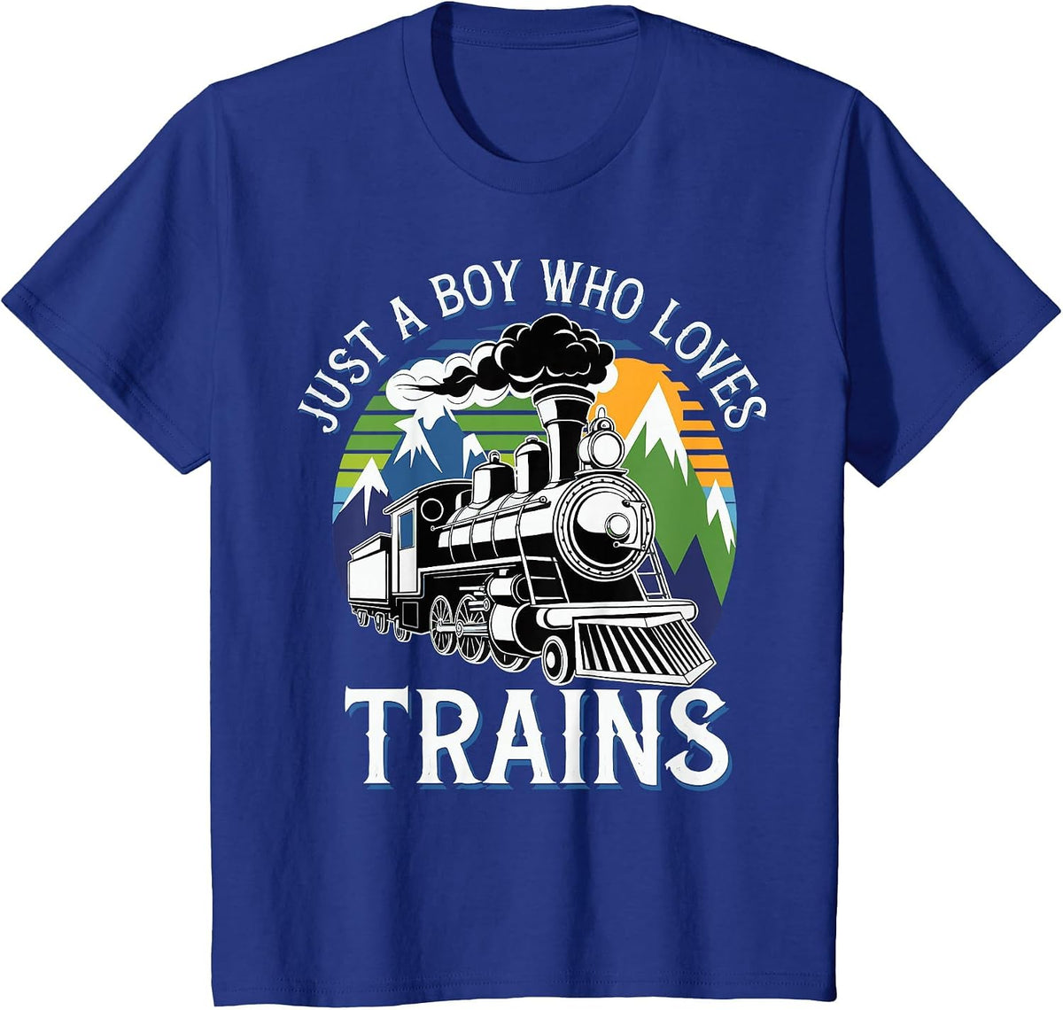 Just A Boy Who Loves Trains T-Shirt Tee for Kids Boys Toddlers Train Shirt - Royal Blue