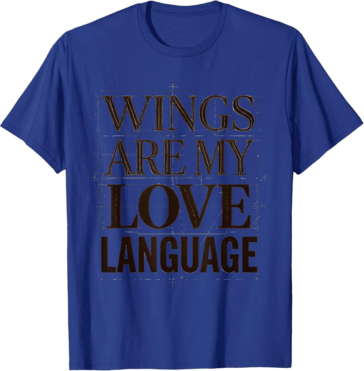 Wings Are My Love Language Chicken Design T-Shirt - Royal Blue
