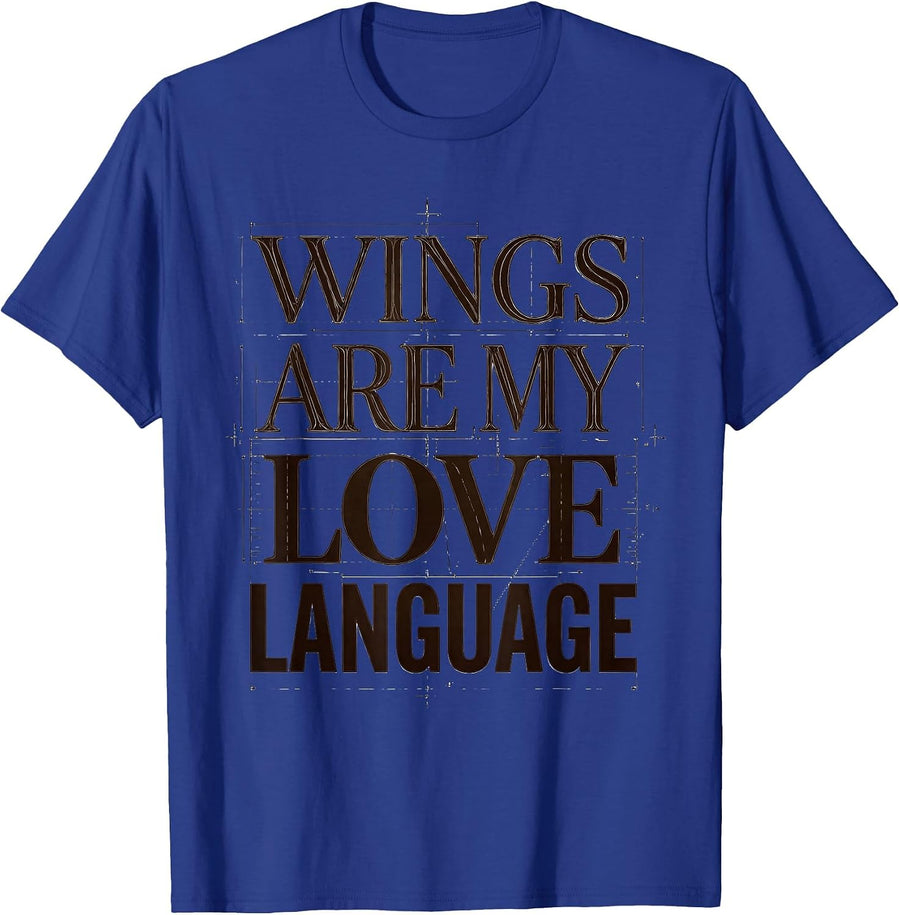 Wings Are My Love Language Chicken Design T-Shirt - Royal Blue