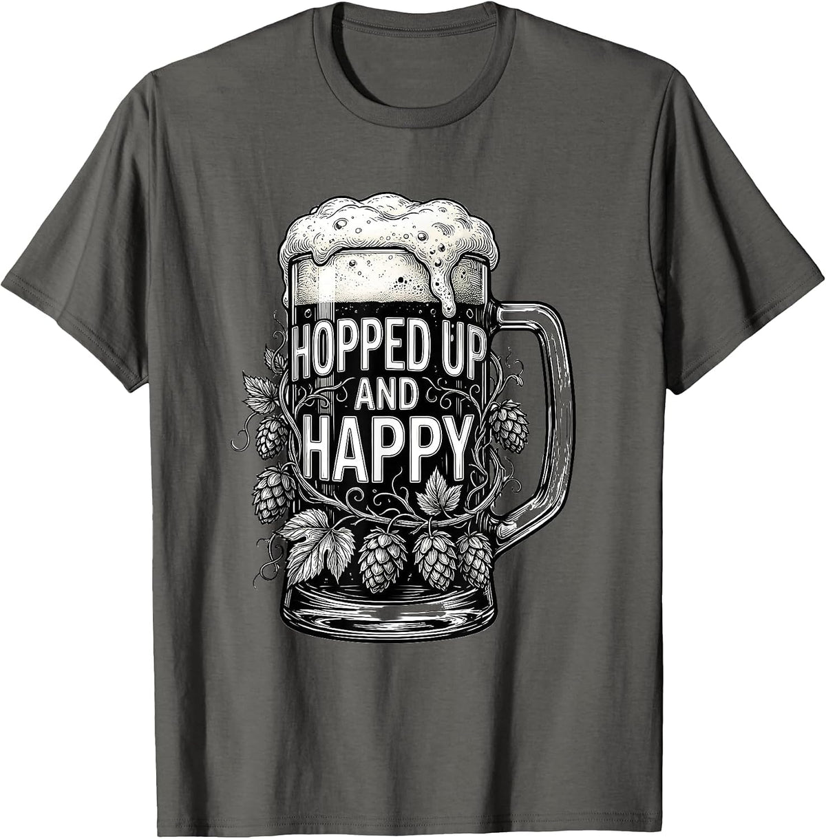 Hopped Up and Happy Craft Beer Design T-Shirt - Asphalt Grey