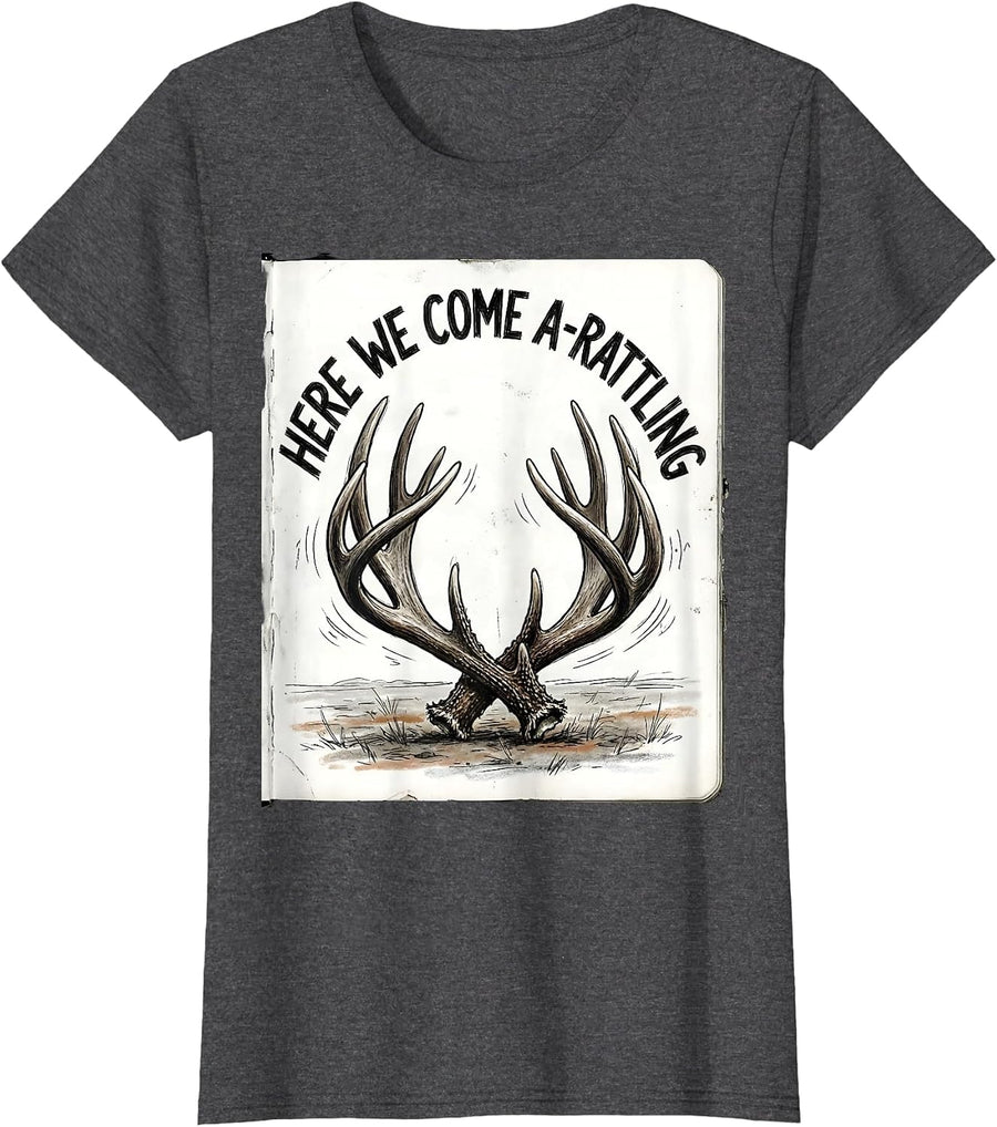 Women's Here We Come A-Rattling Funny Christmas Deer Hunter Hunting T-Shirt - Dark Heather Grey