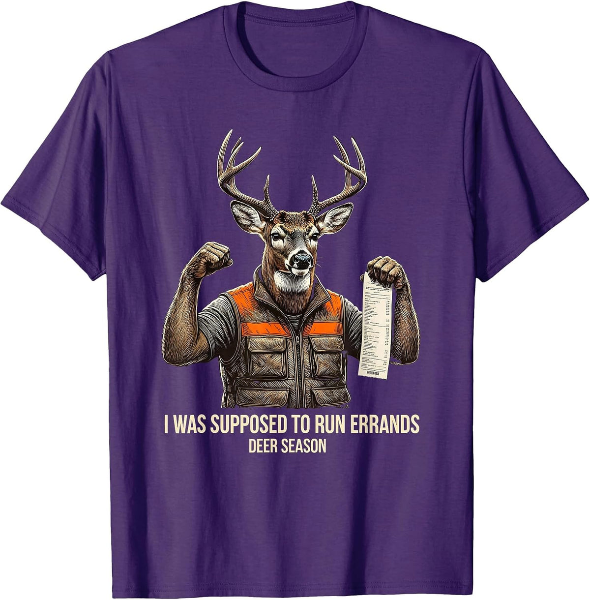 I Was Supposed To Run Errands—Deer Season Funny Hunting Dad T-Shirt - Purple