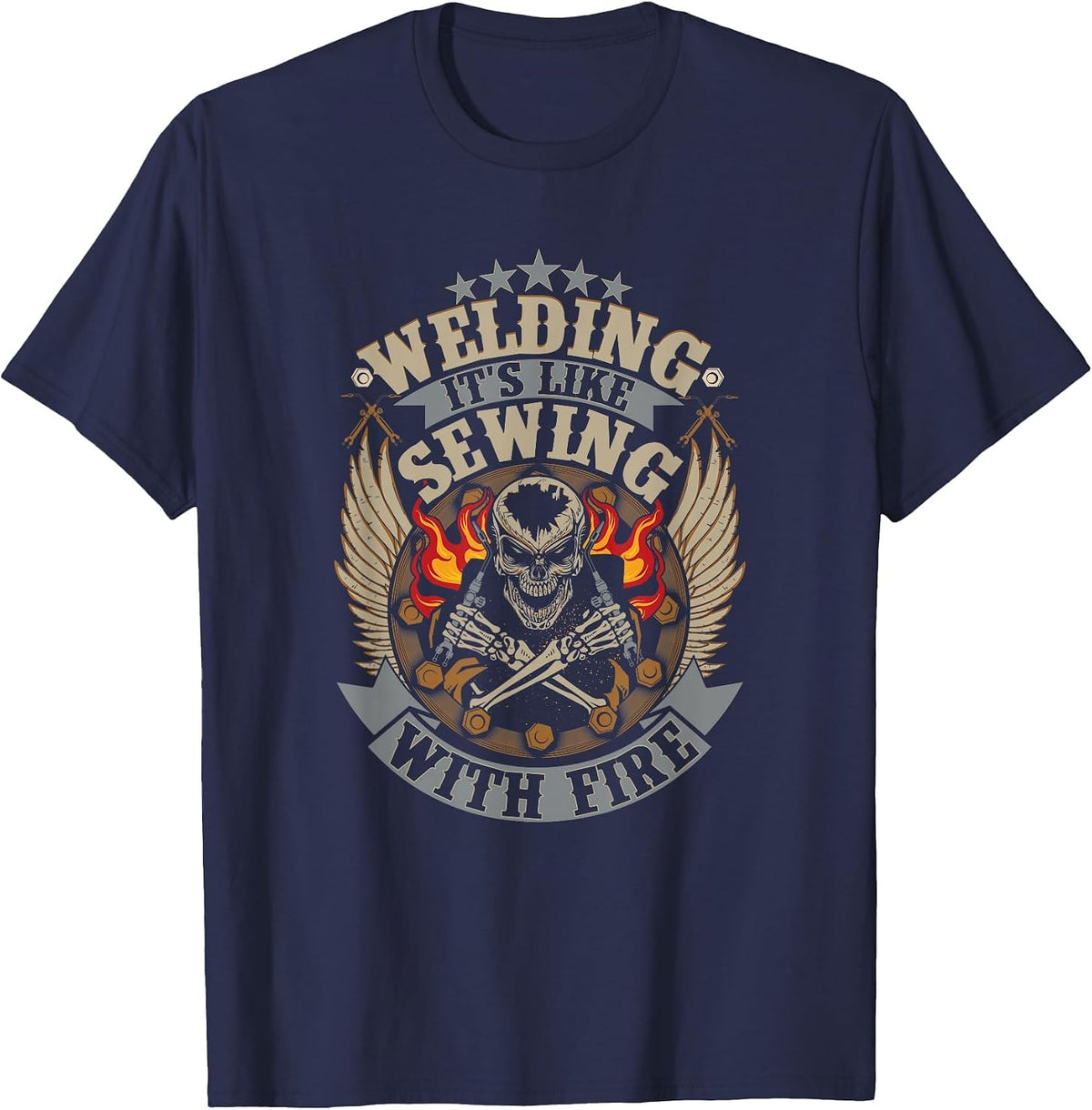 Welding T-Shirt Welding is Like Sewing with Fire Welder T-Shirt - Navy Blue