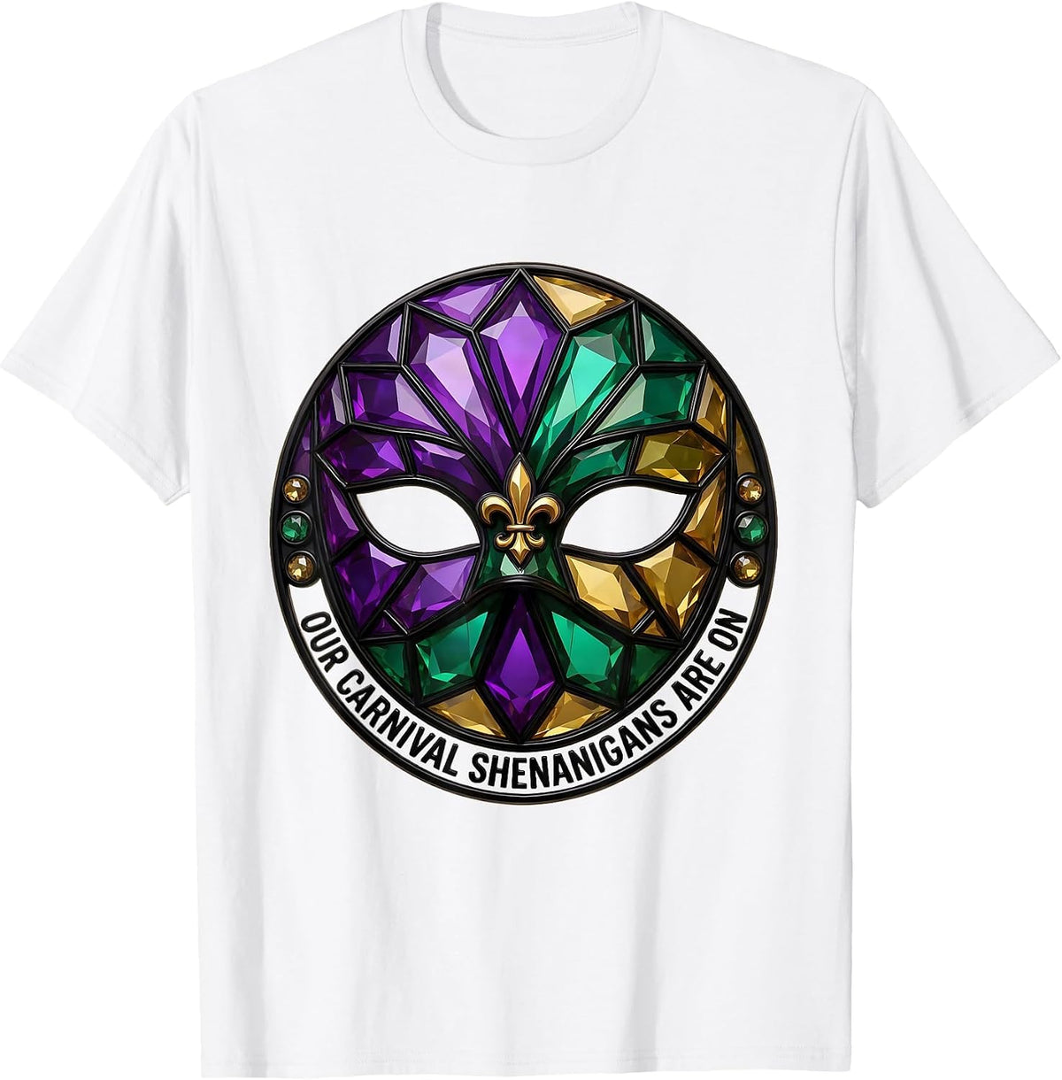 Men's Our Carnival Shenanigans Are On Mardi Gras Jester Mask Party T-Shirt - White