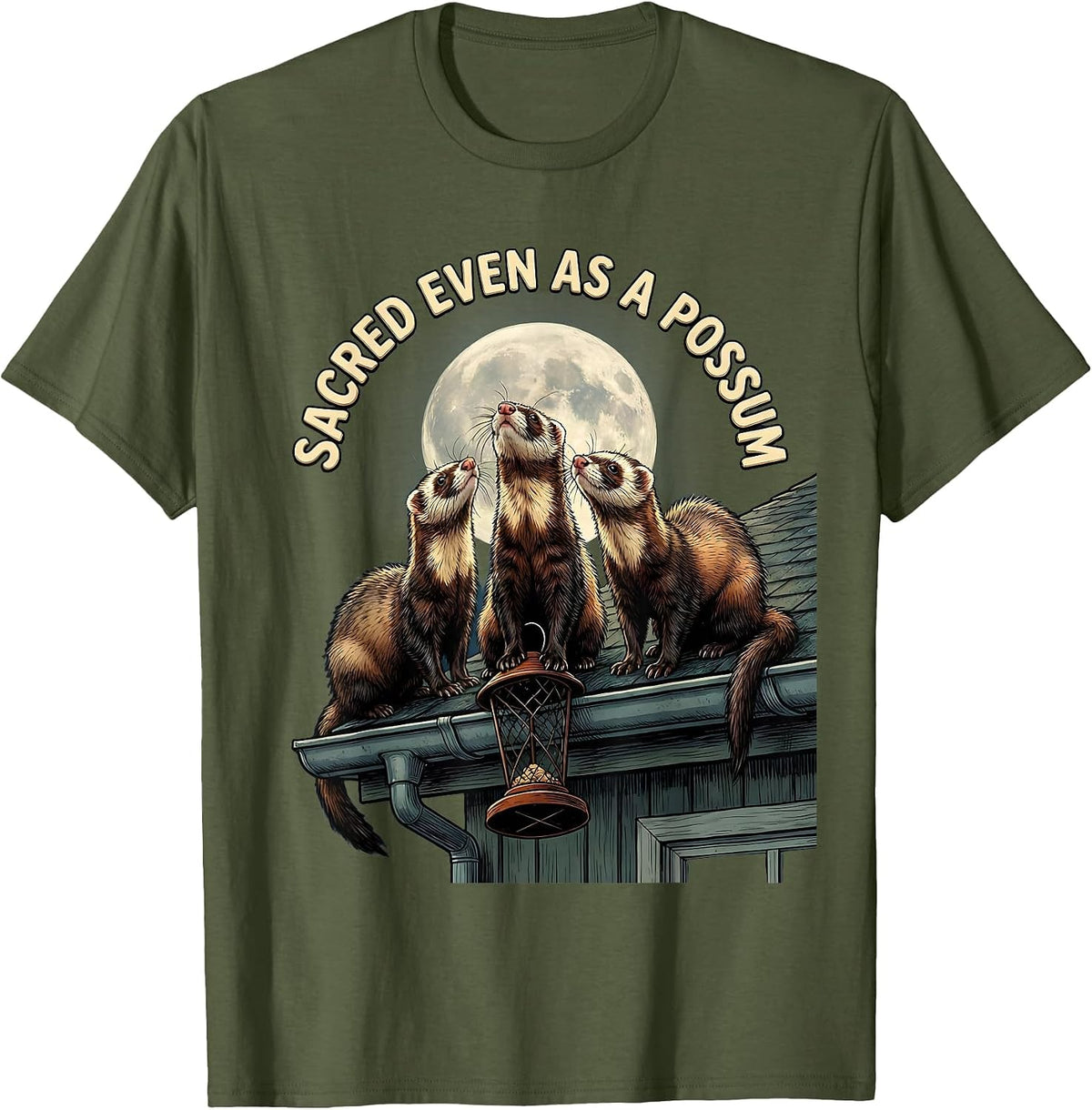 Men's Sacred Even As A Possum Ferret Lover Funny Wildlife Meme T-Shirt - Olive Green