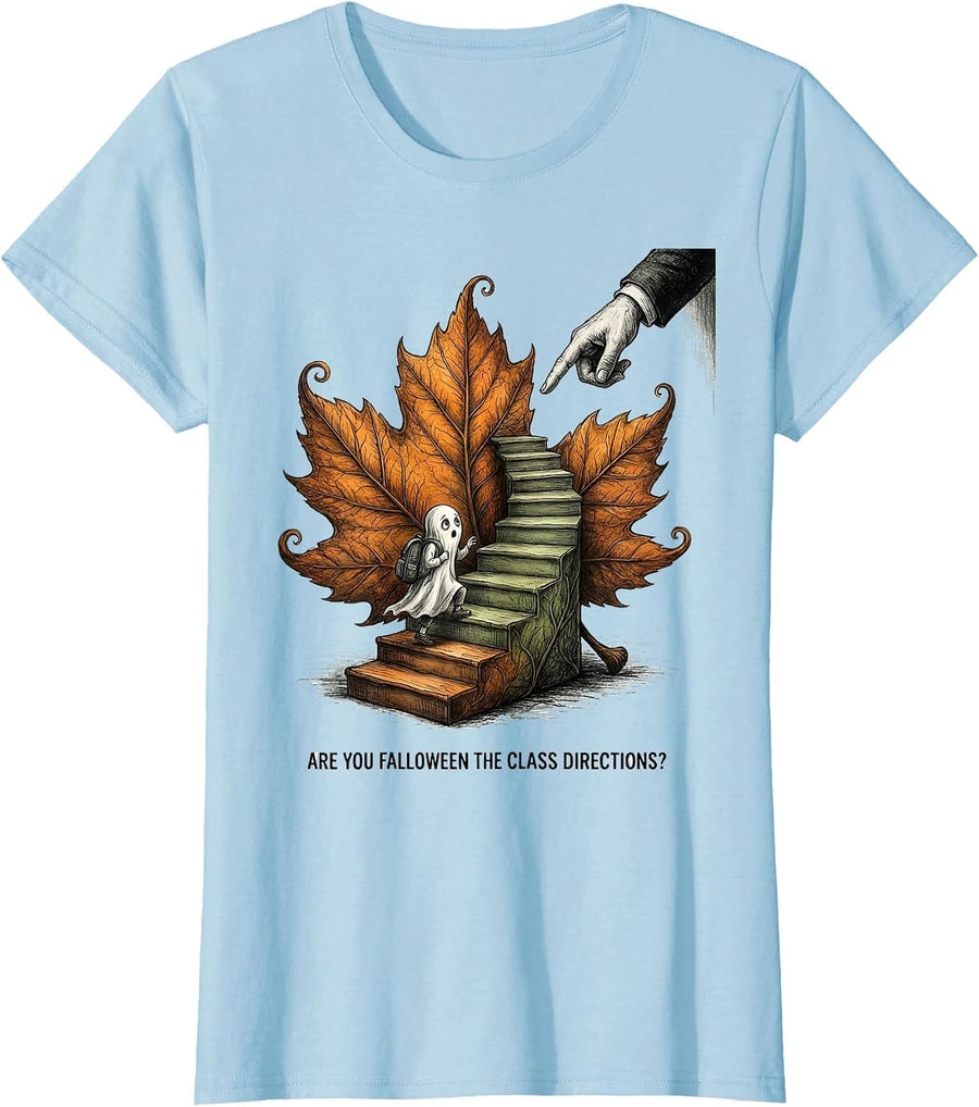 Women's Are You Falloween The Class Directions Teacher T-Shirt - Baby Blue